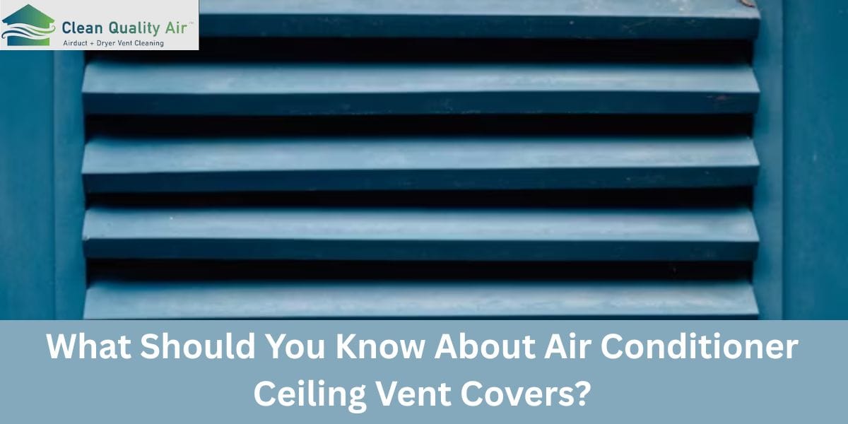 Essential Guide to Air Conditioner Ceiling Vent Covers